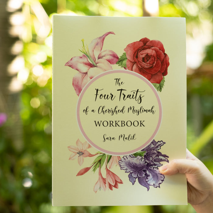 The Four Traits of a Cherished Muslimah Workbook