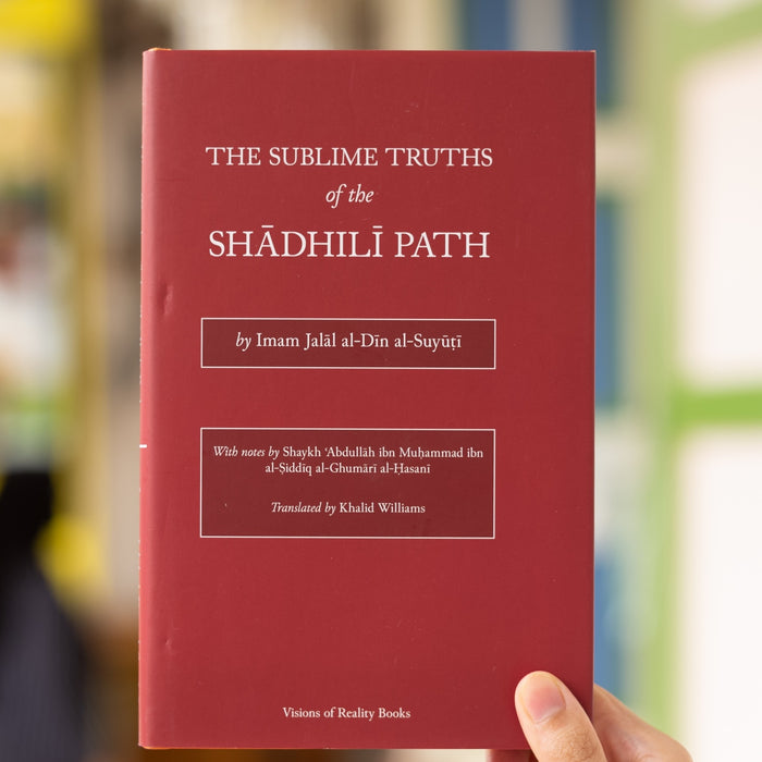 Sublime Truths of Shadhili Path