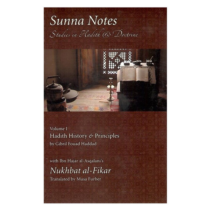 Sunna Notes 1: Hadith History and Principles