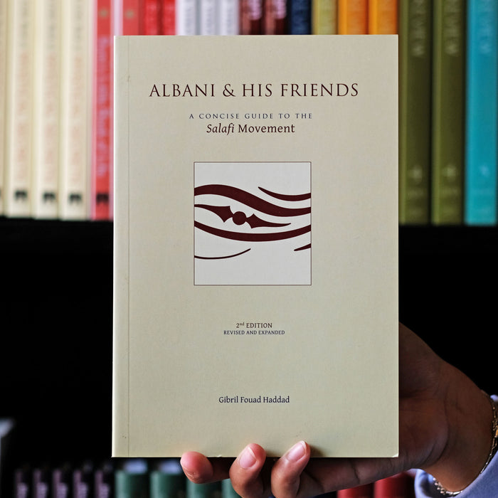 Albani & His Friends - A Concise Guide to the Salafi Movement