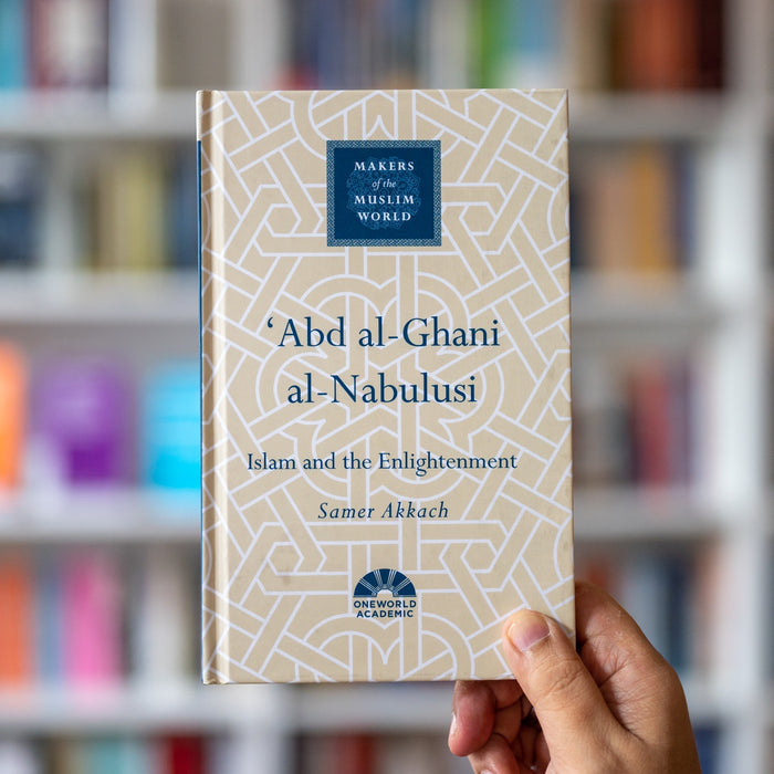 Abd al-Ghani al-Nabulusi: Islam and the Enlightenment