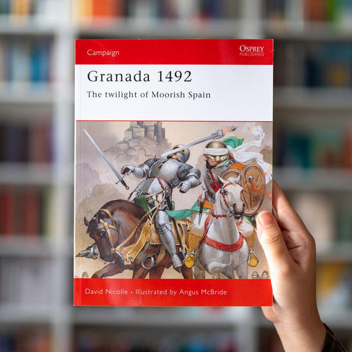 Granada 1492: Twilight of Moorish Spain