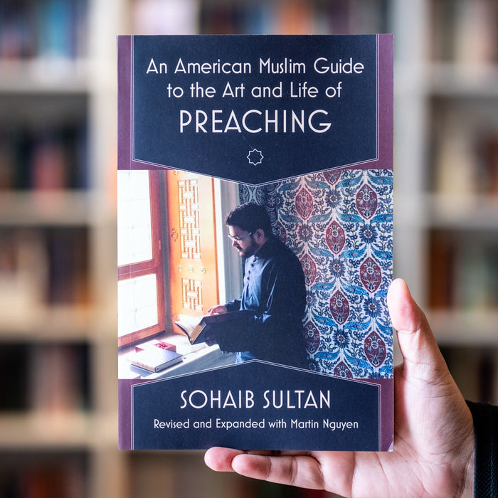 An American Muslim Guide to the Art and Life of Preaching