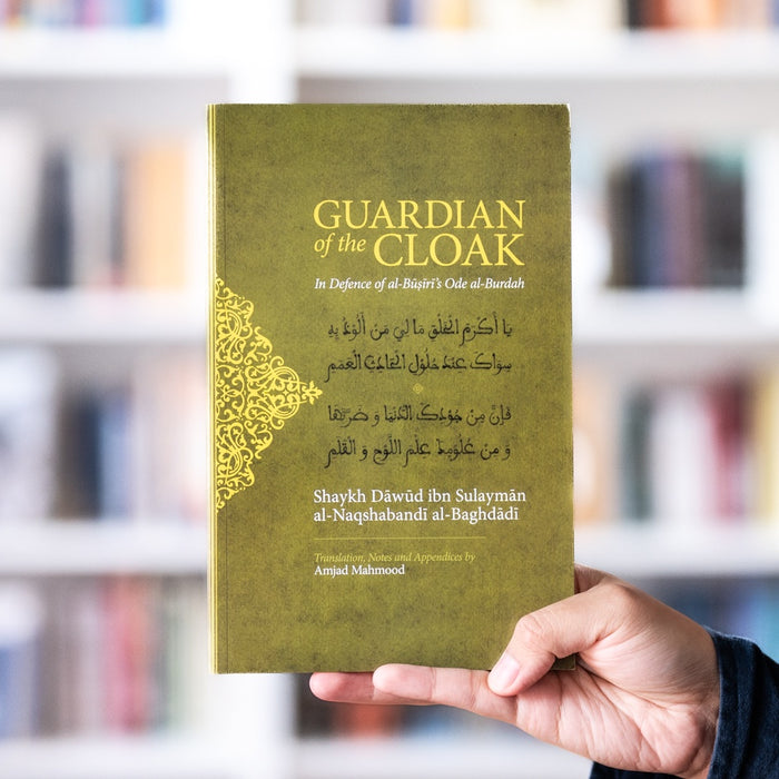 Guardian of the Cloak: In Defence of al-Busiri's Ode al Burda