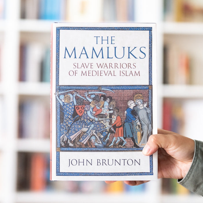 The Mamluks: Slave Warriors of Medieval Islam