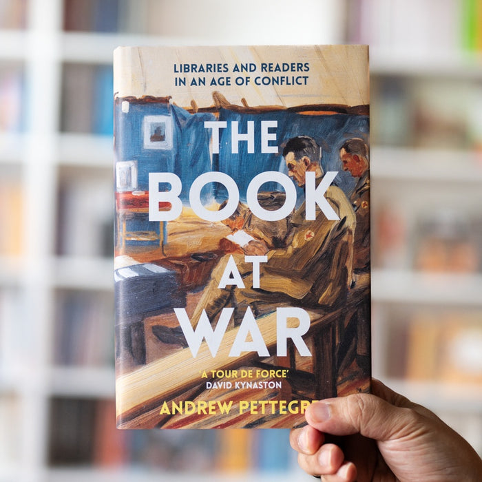 The Book at War: Libraries and Readers in an Age of Conflict