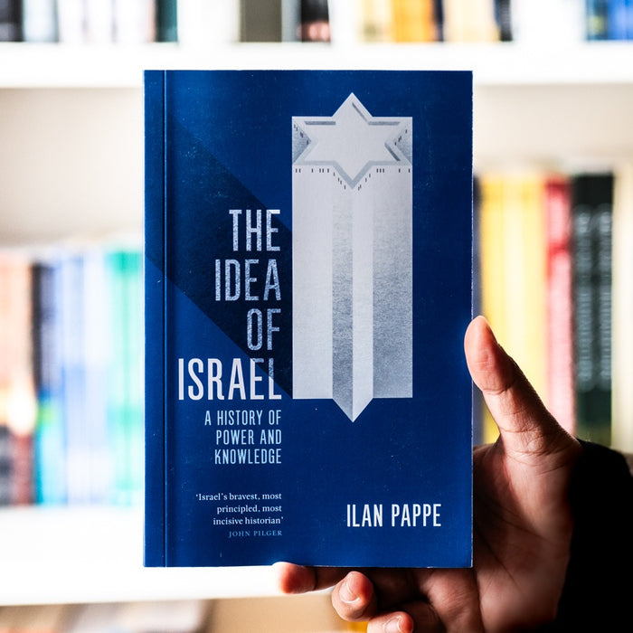 Idea of Israel: A History of Power and Knowledge