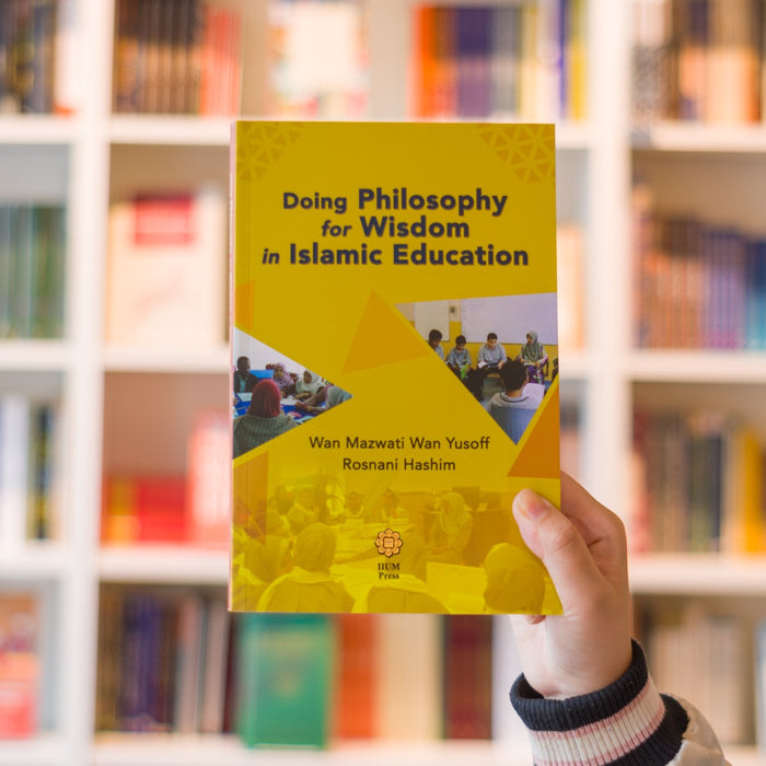 Doing Philosophy for Wisdom in Islamic Education