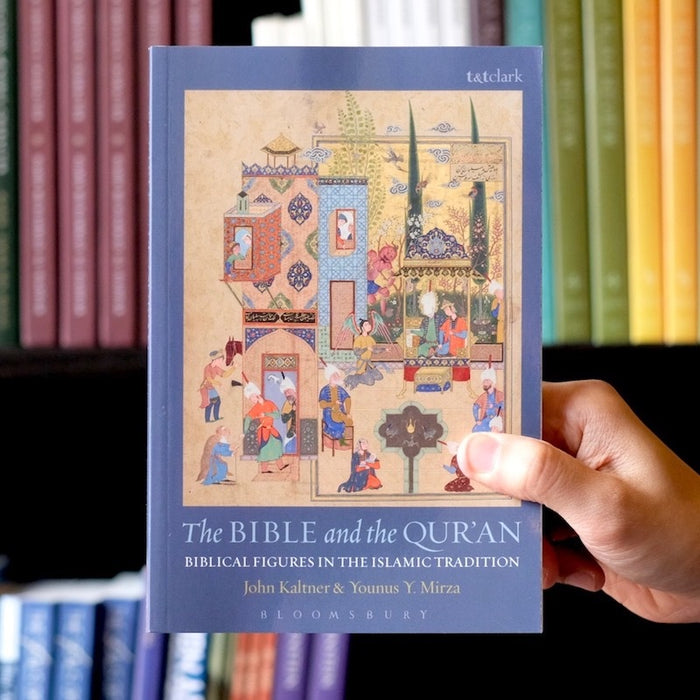 The Bible and the Quran: Biblical Figures in the Islamic Tradition