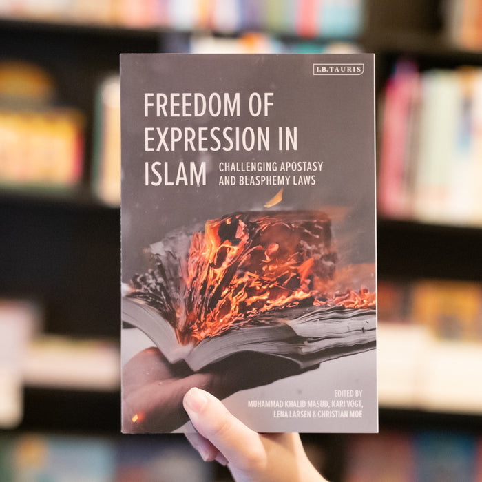 Freedom of Expression in Islam: Challenging Apostasy and Blasphemy Laws