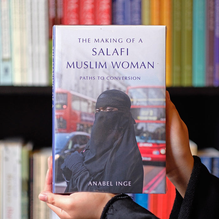 The Making of a Salafi Muslim Woman: Paths to Conversion