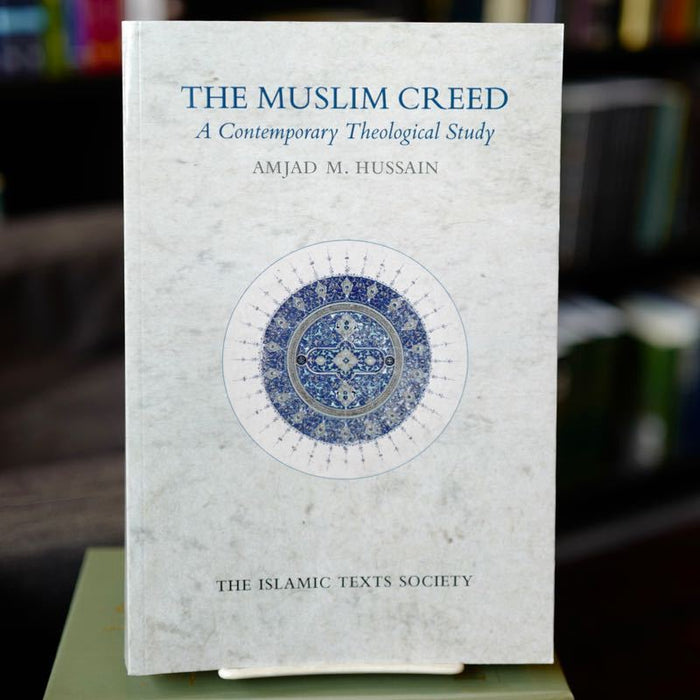 Muslim Creed: A Contemporary Theological Study
