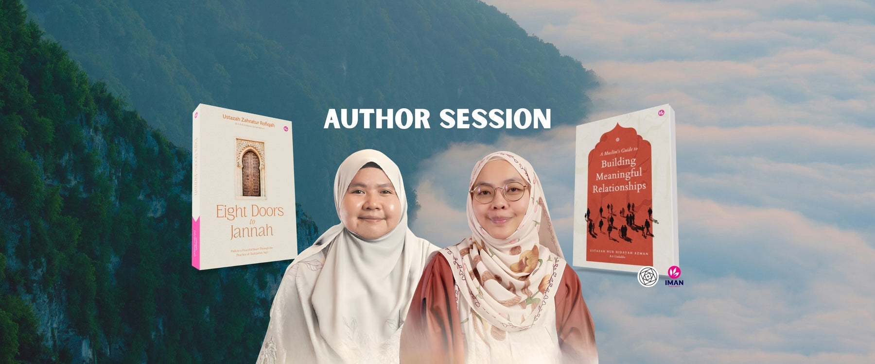 Author Session: Ustazahs Zahratur Rofiqah & Nur Hidayah Azman