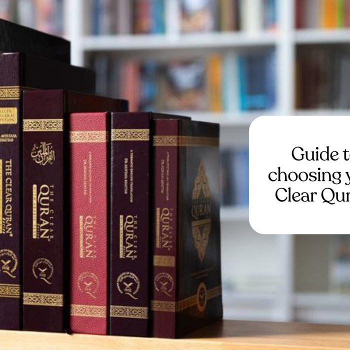 Guide to choosing your Clear Quran