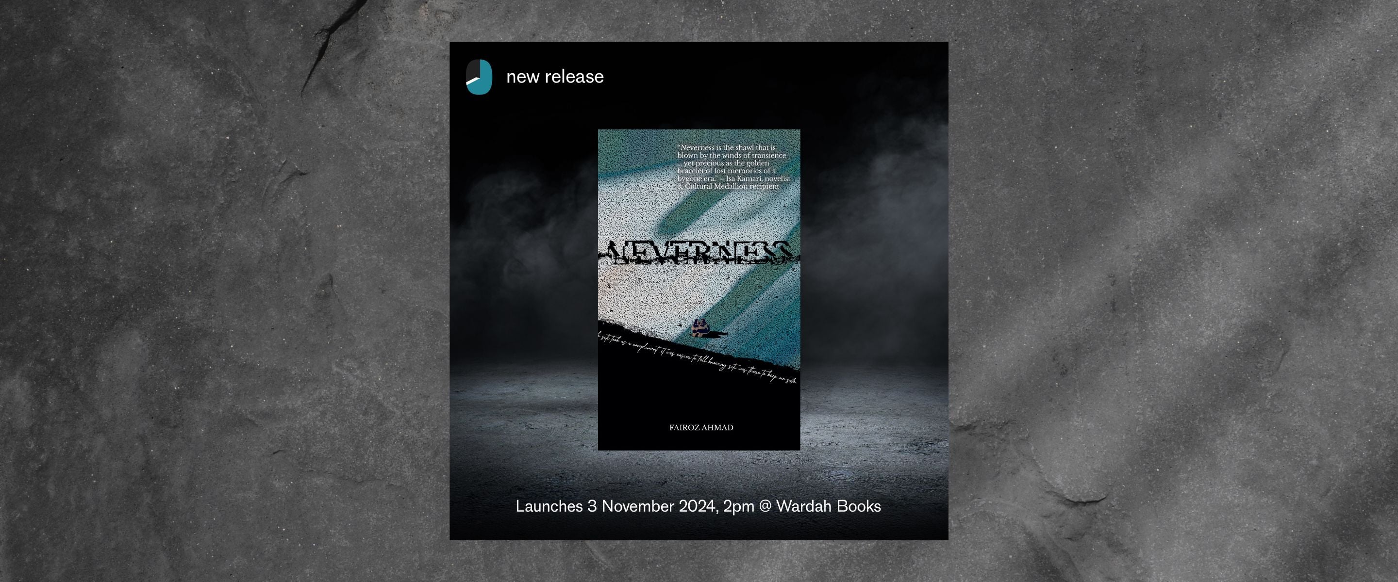Book Launch Neverness by Fairoz Ahmad — Wardah Books