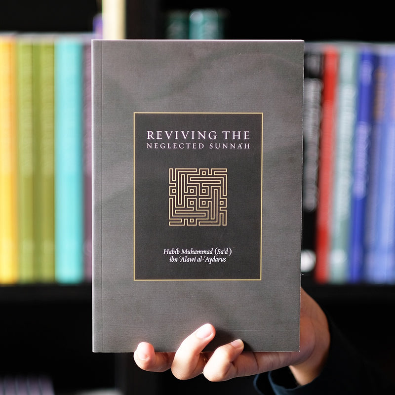 Reviving the Neglected Sunnah