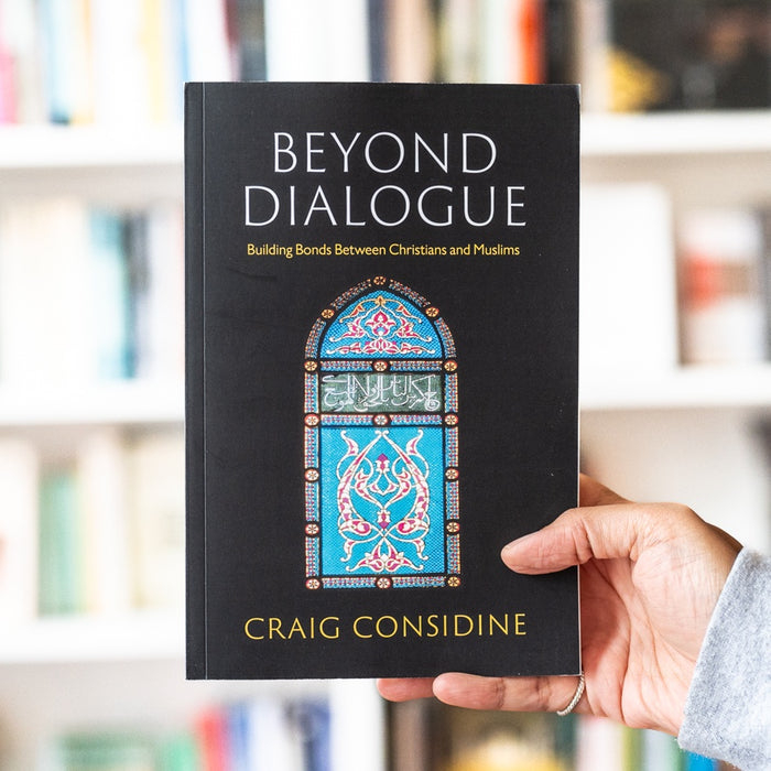 Beyond Dialogue : Building Bonds Between Christians and Muslims