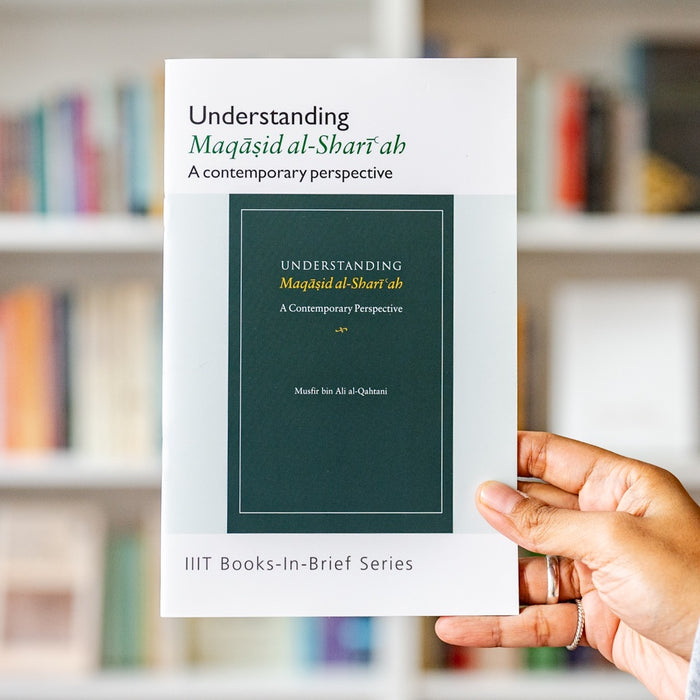 Understanding Maqasid al-Shariah