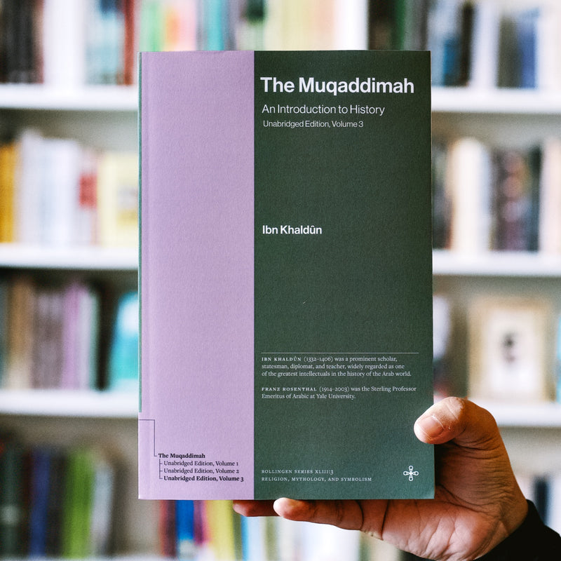 The Muqaddimah Volume 3: An Introduction to History