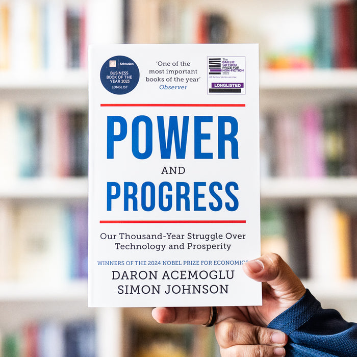 Power and Progress: Our Thousand-Year Struggle Over Technology and Prosperity