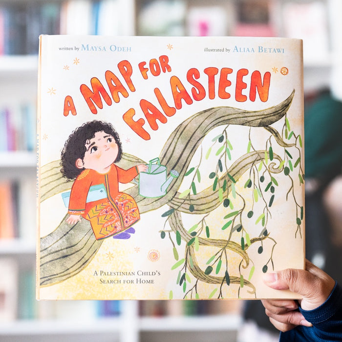 A Map for Falasteen: A Palestinian Child's Search for Home HB