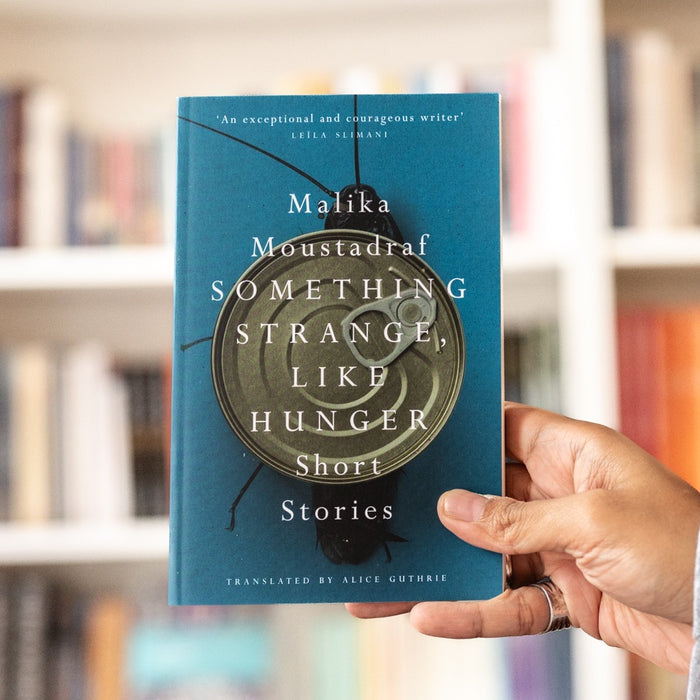 Something Strange, Like Hunger: Short Stories