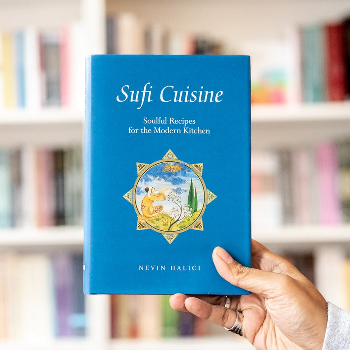 Sufi Cuisine: Soulful Recipes for the Modern Kitchen