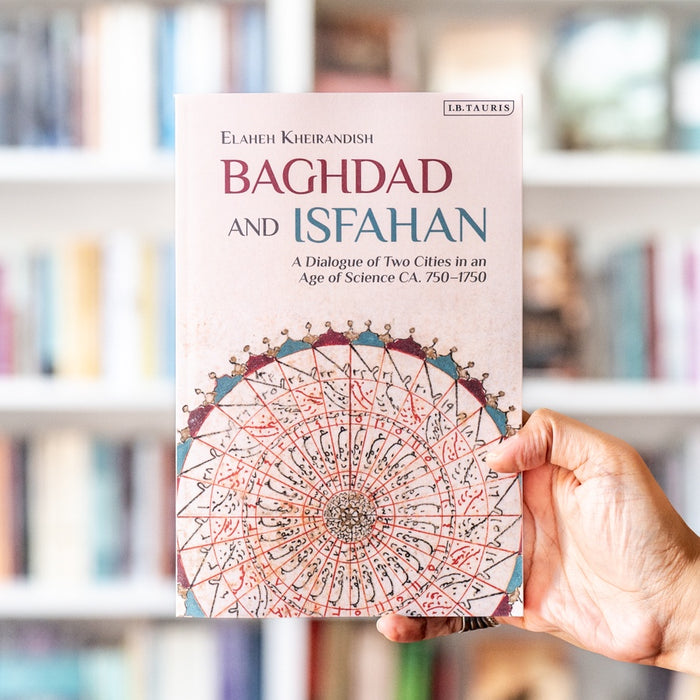 Baghdad and Isfahan