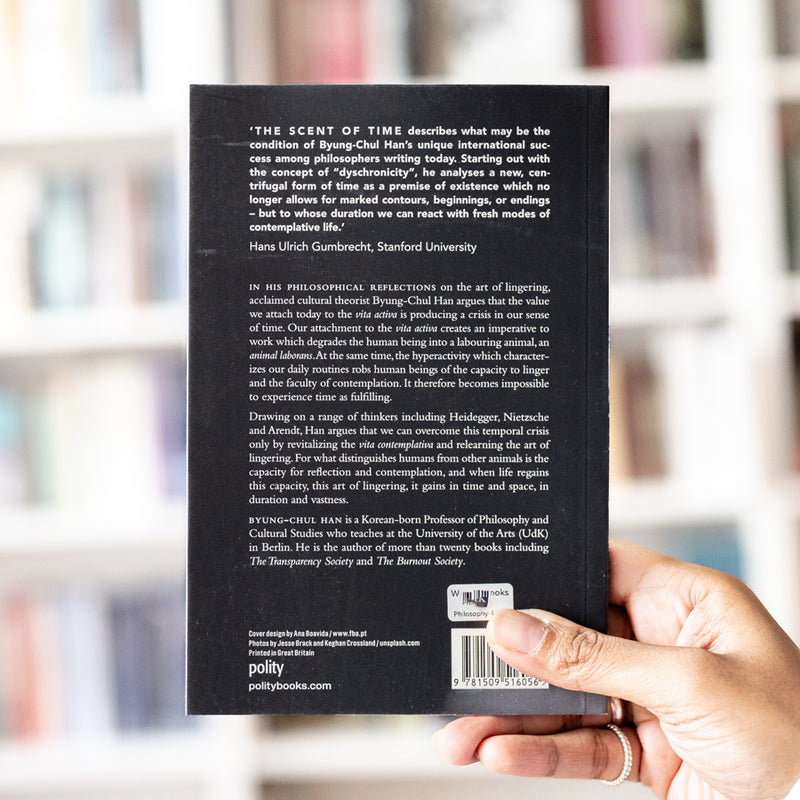 The Scent of Time: A Philosophical Essay on the Art of Lingering