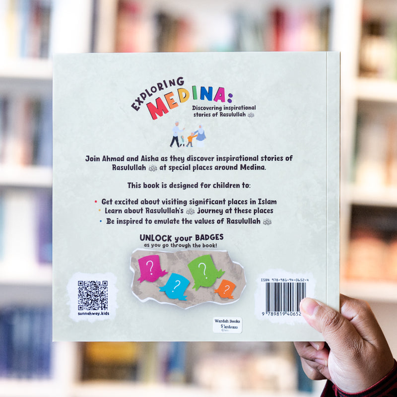 Exploring Medina: Discovering Inspirational Stories of Rasulullah ﷺ