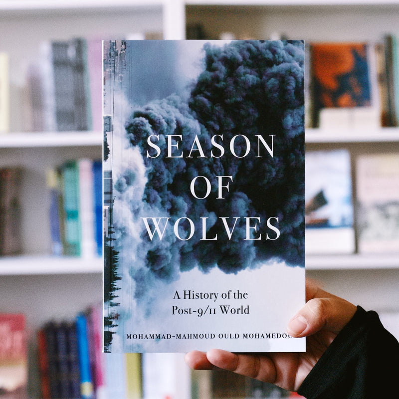 Season of Wolves: A History of the Post-9/11 World