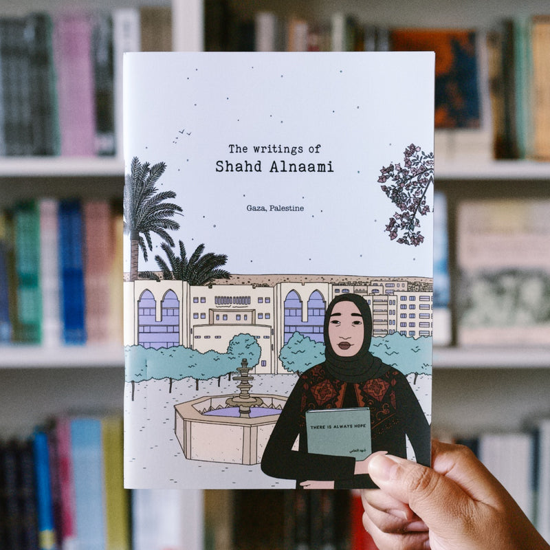 The Writings of Shahd Alnaami: Gaza, Palestine