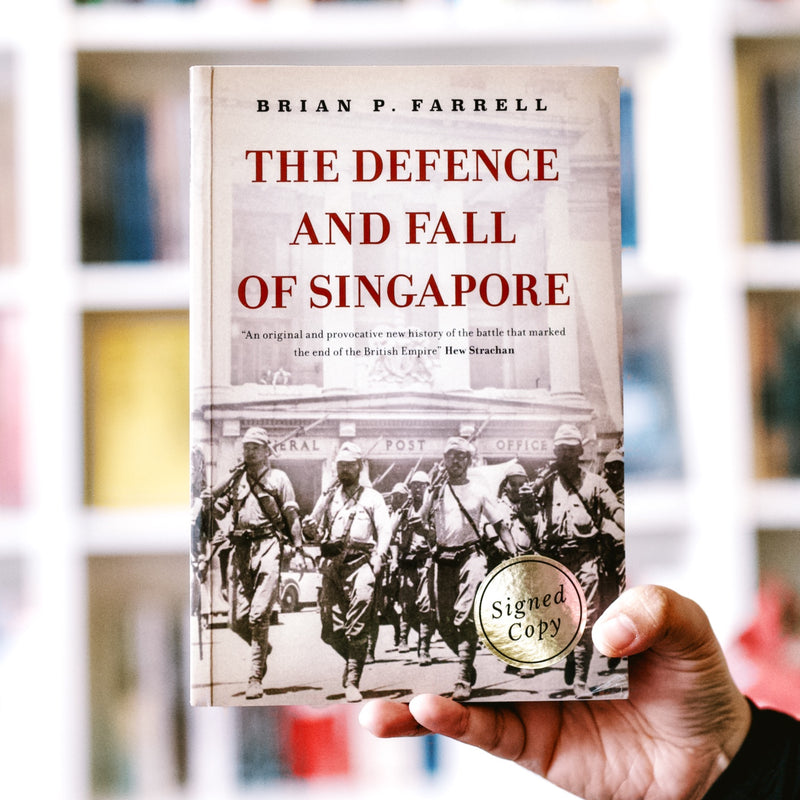 The Defence and Fall of Singapore, 1940-1942