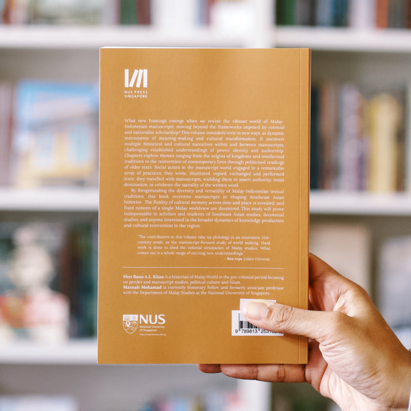 World Making with Malay-Indonesian Manuscripts: Circulation, Contestation and Connection