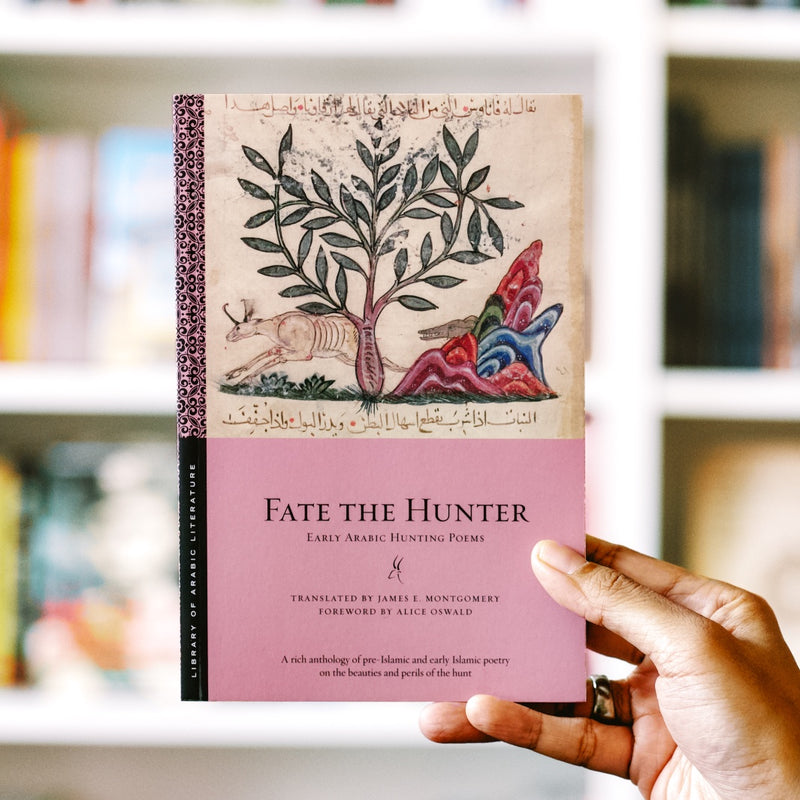Fate the Hunter: Early Arabic Hunting Poems