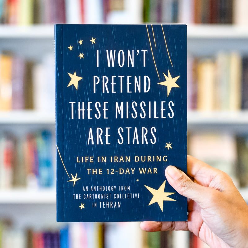 I Won’t Pretend These Missiles Are Stars: Life in Iran During the 12-Day War