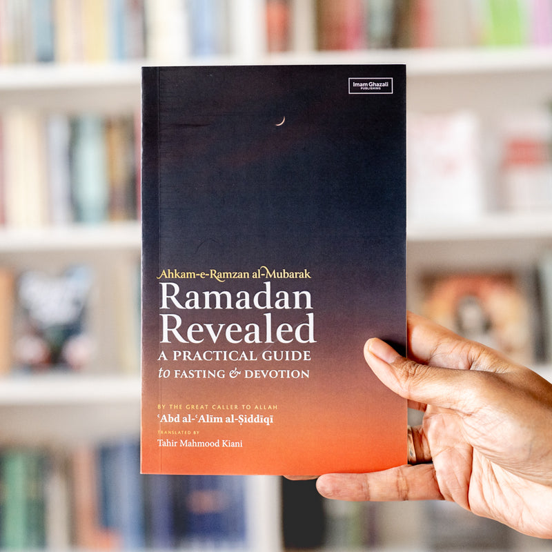 Ramadan Revealed: A Practical Guide to Fasting & Devotion