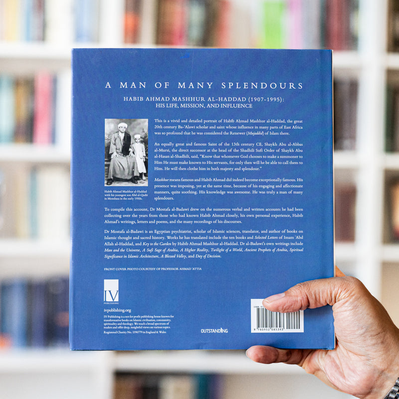 A Man of Many Splendours: Habib Ahmad Mashhur al-Haddad