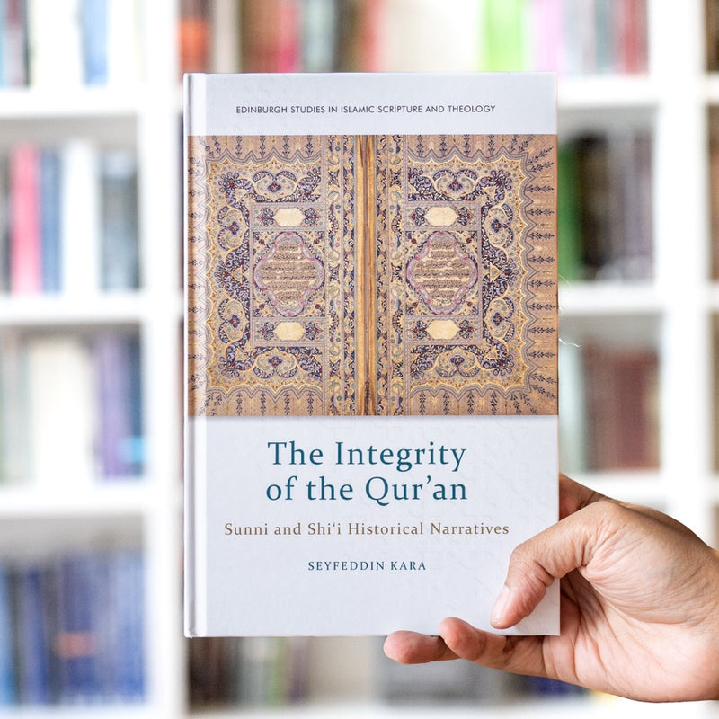 The Integrity of the Quran: Sunni and Shi‘i Historical Narratives