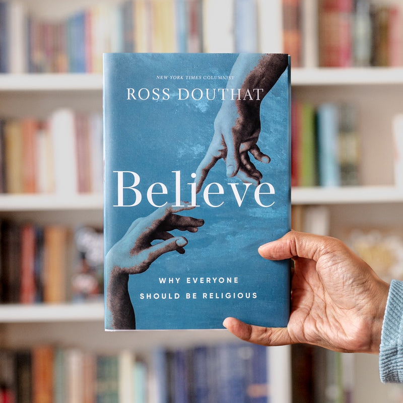 Believe: Why Everyone Should Be Religious