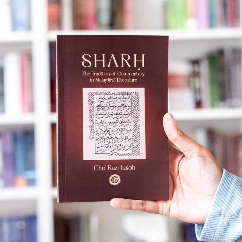 Sharh: The Tradition of Commentary in Malay-Jawi Literature