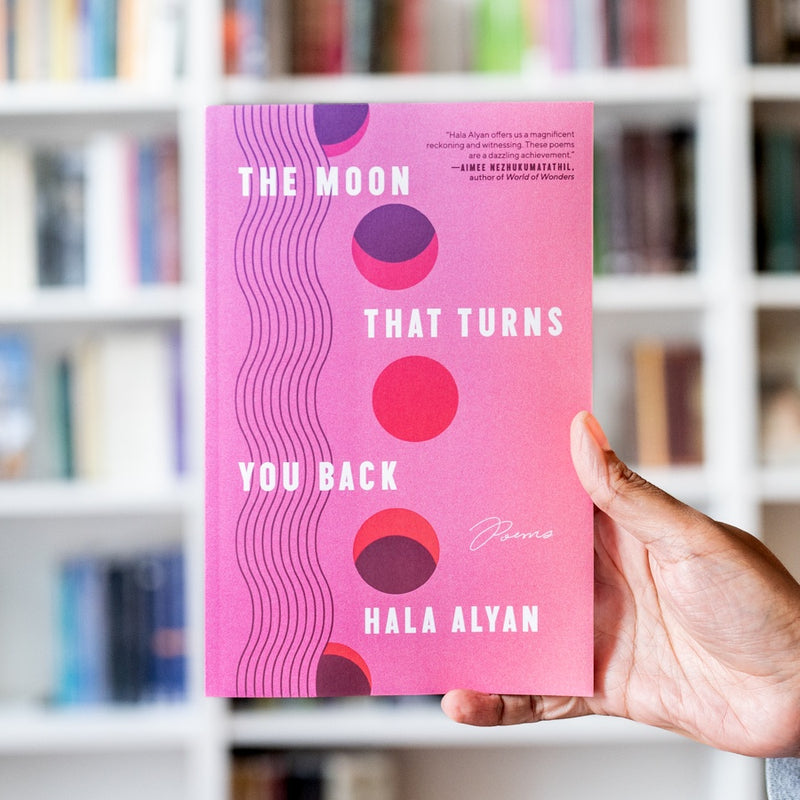 The Moon That Turns You Back: Poems