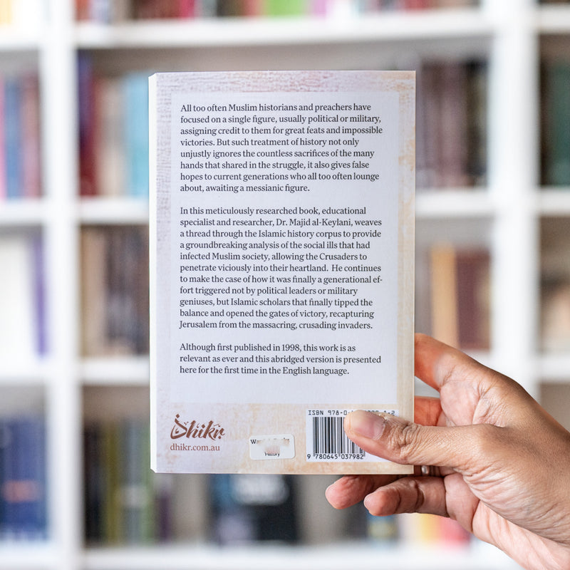 How the Generation of Salah Al-Din Appeared and Jerusalem Recaptured