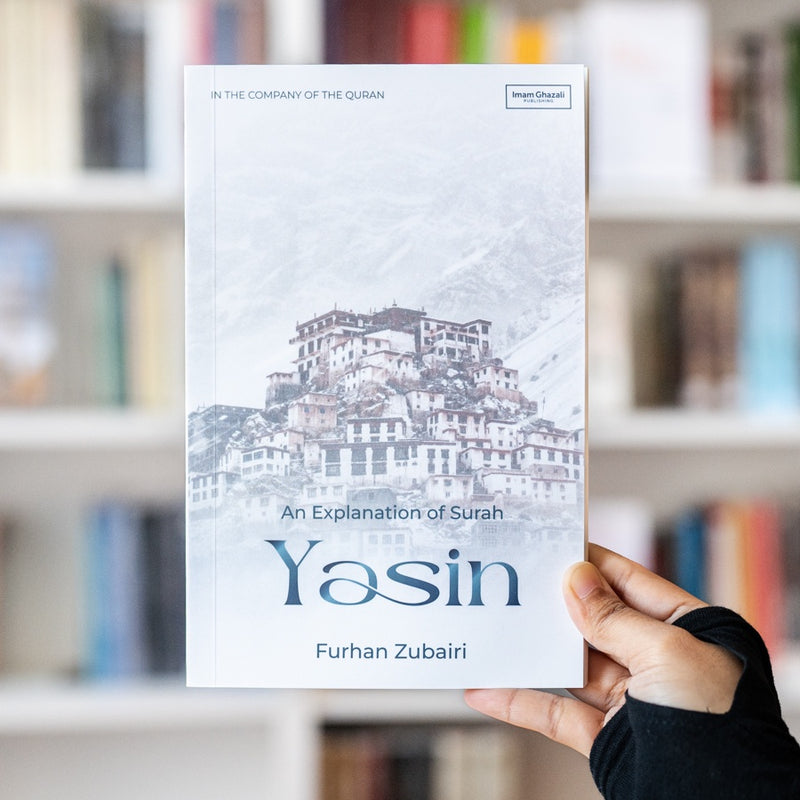 In the Company of the Quran: An Explanation of Surah Yasin (IGP)