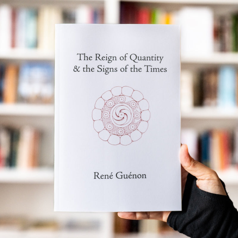 The Reign of Quantity & The Signs of the Times