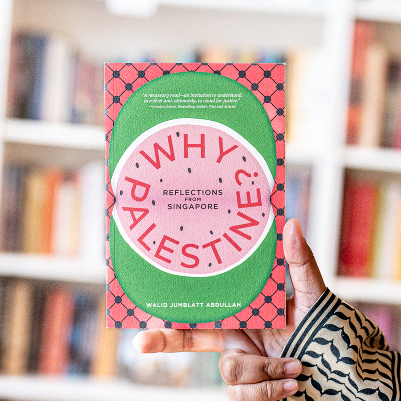 Why Palestine? Reflections From Singapore