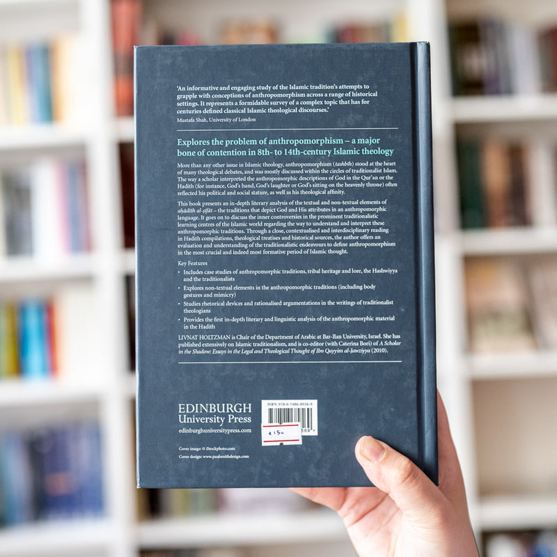 Anthropomorphism in Islam: The Challenge of Traditionalism (700-1350)