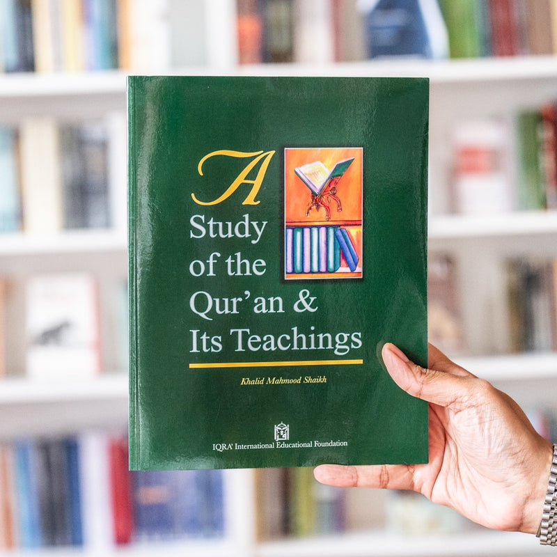A Study of the Quran and Its Teachings