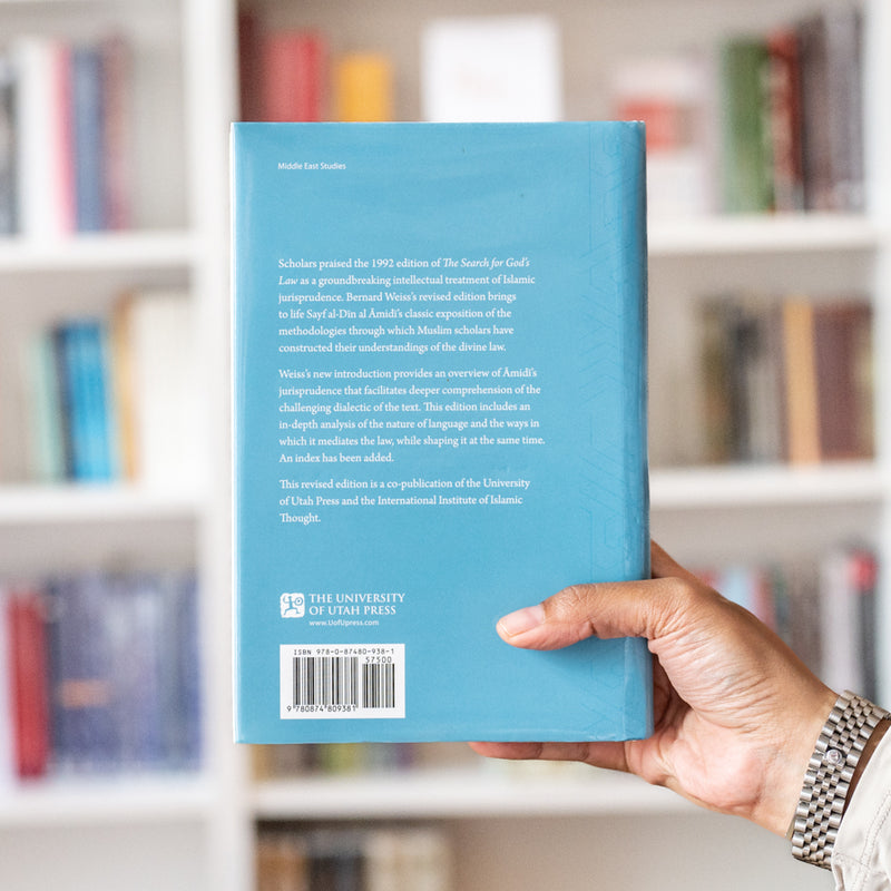 Search for God's Law: Islamic Jurisprudence in the Writings of Sayf al-Din al-Amidi