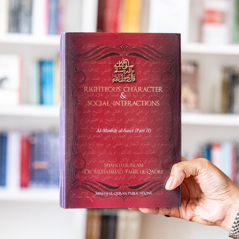 Righteous Character Social Interactions: Al-Minhaj Al-Sawi Part 2